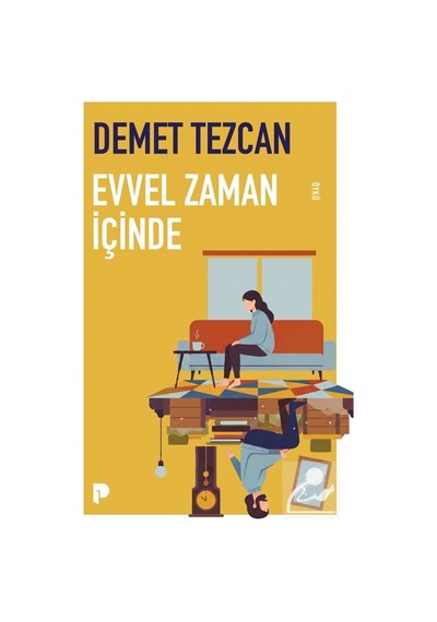 Evvel Zaman İçinde / Demet Tezcan