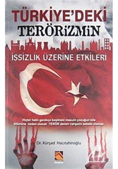Türkiye'deki Terörizmin İşsizlik Üzerine Etkileri - Kürşad Hacıtahiroğlu - Buhara Yayınları