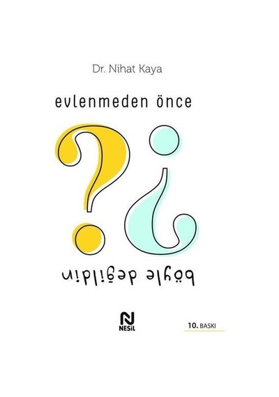 Evlenmeden Önce Böyle Değildin - Dr Nihat Kaya