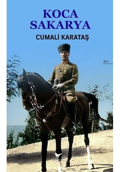 Koca Sakarya - Cumali Karataş - Günce Yayınları