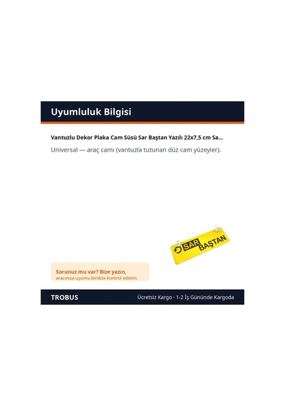Trobus Vantuzlu Dekor Plaka Cam Süsü Sar Baştan Yazılı 22x7,5 Cm Sarı