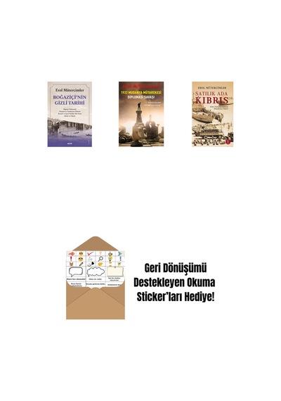 Boğaziçi Nin Gizli Tarihi + 1922 Mudanya Mütarekesi Diplomasi Savaşı + Satılık Ada Kıbrıs + Okuma Sticker'ları