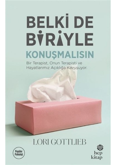 Belki de Biriyle Konuşmalısın - Lori Gottlieb - Hep Kitap