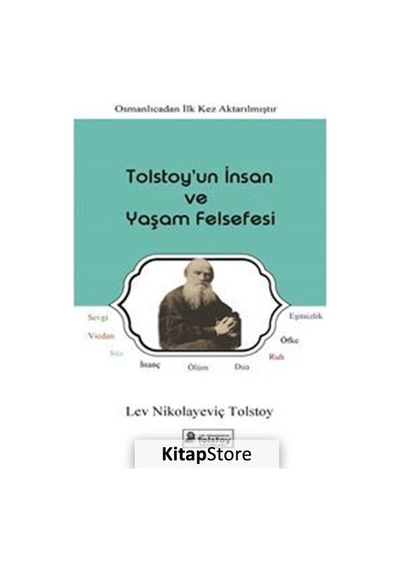 Tolstoy'un İnsan ve Yaşam Felsefesi - Lev Nikolayeviç Tolstoy - Lev Nikolayeviç Tolstoy Yayınları