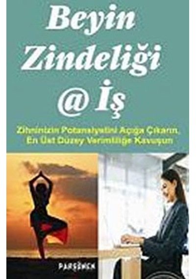 Beyin Zindeliği ve İş
