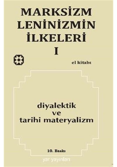 Marksizm Leninizmin İlkeleri Cilt 1 Diyalektik ve Tarihi Materyalizm- Yar Yayınları