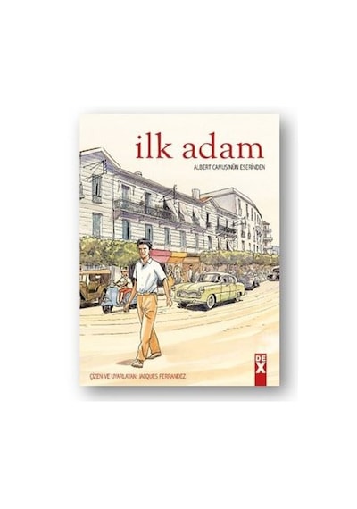 İlk Adam - Albert Camus - DEX