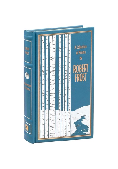 A Collection Of Poems By Robert Frost Leather-bound Classics