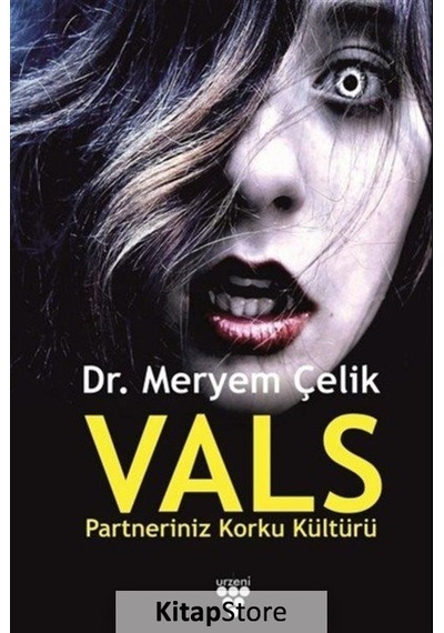 Vals: Partneriniz Korku Kültürü - Meryem Çelik - Urzeni Yayıncılık
