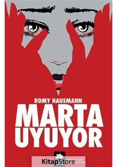 Marta Uyuyor / Romy Hausmann
