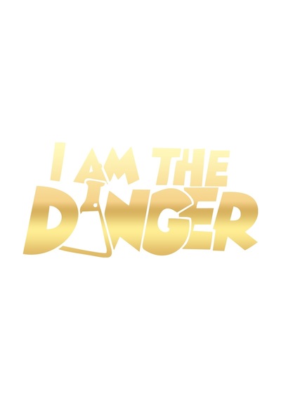 I Am Danger Sticker 17x17 Cm Gold