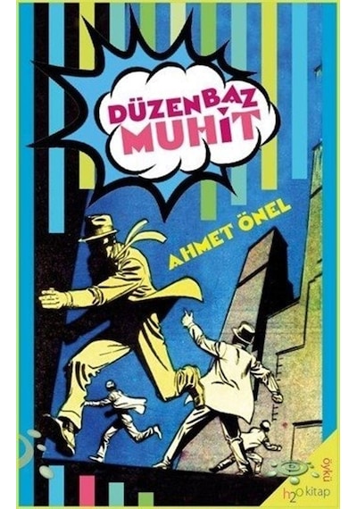 Düzenbaz Muhit - Ahmet Önel - h2o Kitap