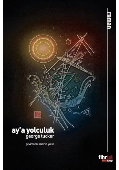 Ay'a Yolculuk - George Tucker - Fihrist
