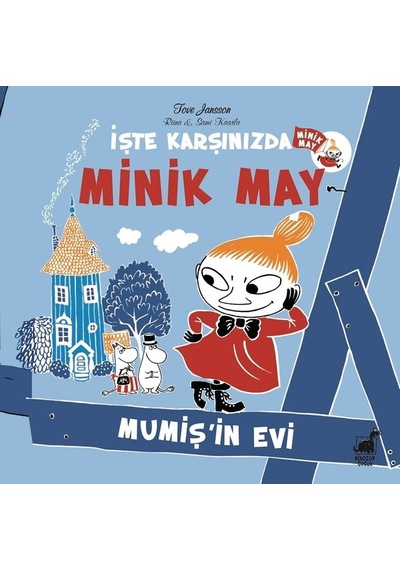 Minik May-Mumiş'in Evi - Riina Kaarla -  Sami Kaarla - Dinozor Çocuk