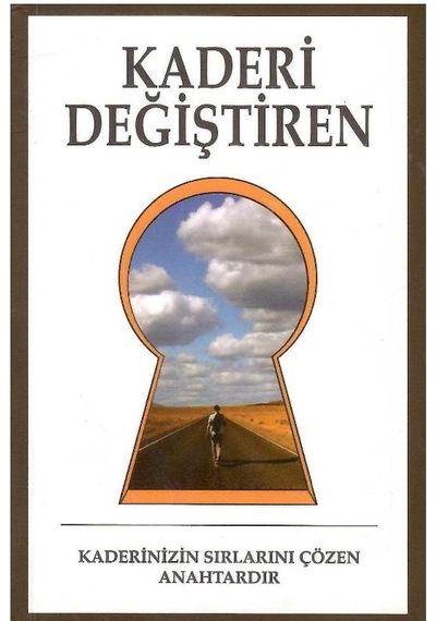 Kaderi Değiştiren - Kaderinizin Sırlarını Çözen Anahtardır Cep Kitabı