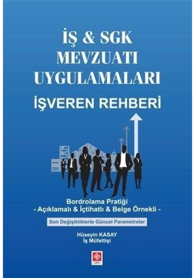 İş - Sgk Mevzuatı Uygulamaları İşveren Rehberi / İş Müfettişi ...