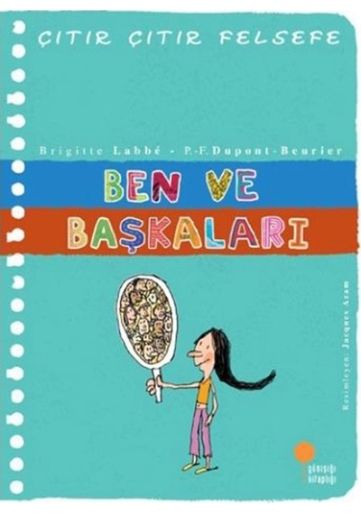 Çıtır Çıtır Felsefe-16: Ben Ve Başkaları