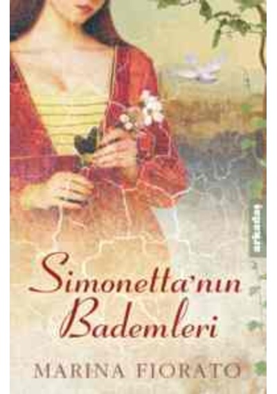 Simonetta'nın Bademleri - Marina Fiorato - Arkadaş Yayıncılık