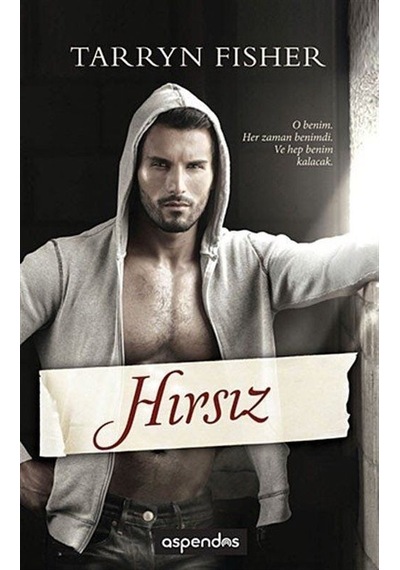 Hırsız - Tarryn Fisher - Aspendos Yayıncılık
