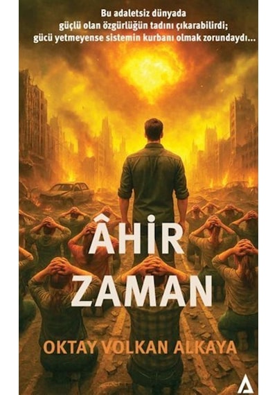 Ahir Zaman / Oktay Volkan Alkaya