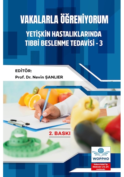 Vakalarla Öğreniyorum: Yetişkin Hastalıklarında Tıbbi Beslenme Tedavisi Seti 4 Kitap