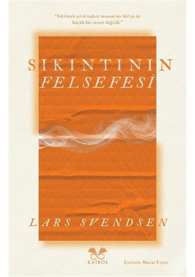 Sıkıntının Felsefesi / Lars Svendsen