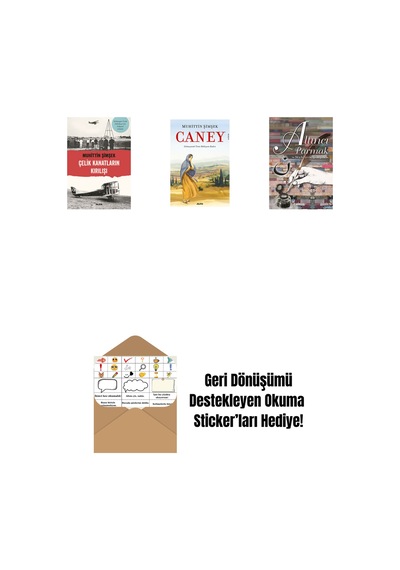 Çelik Kanatların Kırılışı + Caney + Altıncı Parmak + Okuma Sticker'ları