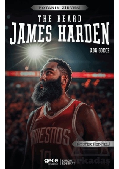The Beard James Harden - Potanın Zirvesi - Poster Hediyeli - Ada Gökce - Gece Kitaplığı