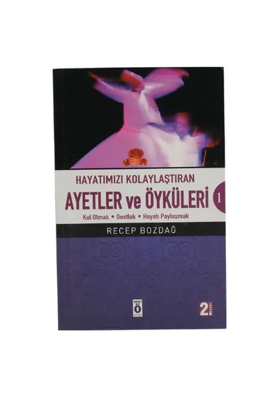 Hayatımızı Kolaylaştıran Ayetler Ve Öyküleri 1