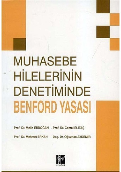 Muhasebe Hilelerinin Denetiminde Benford Yasası / Prof. Dr. Me...