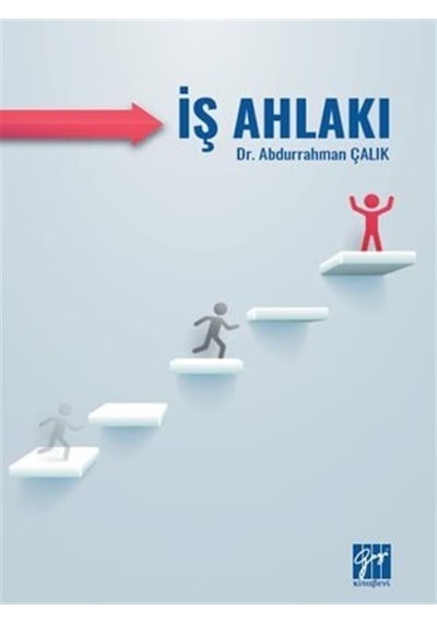 İş Ahlakı / Dr. Abdurrahman Çalık