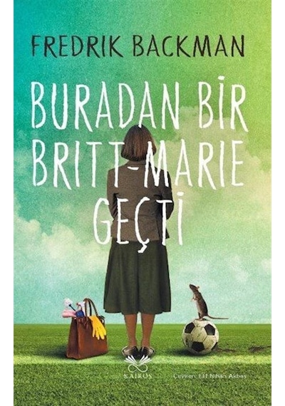Buradan Bir Britt-marie Geçti / Fredrik Backman