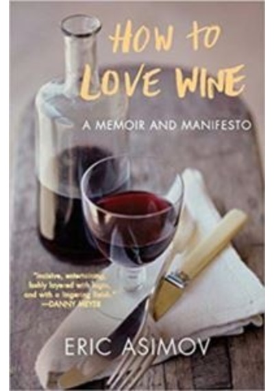 How To Love Wine 9780061802539