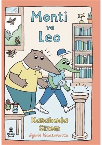 Monti Ve Leo & Kasabada Gizem / Sylvie Kantorovitz