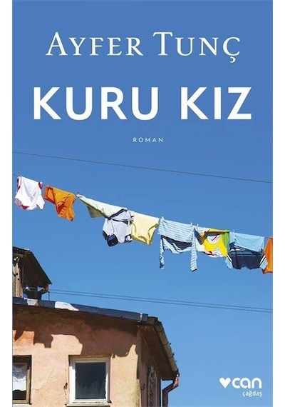 Kuru Kız - Ayfer Tunç - Can Yayınları