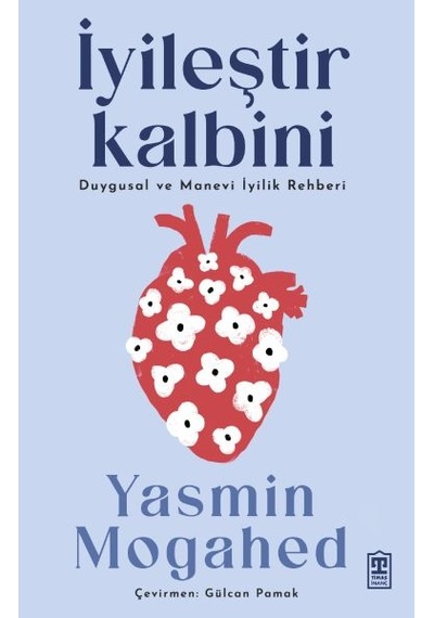 İyileştir Kalbini &amp Duygusal Ve Manevi İyilik Rehberi - Mydr-589497