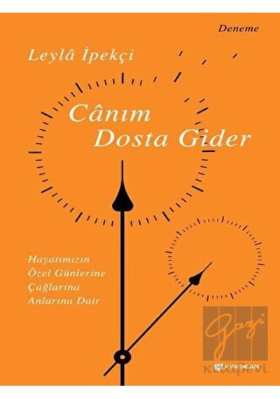 Canım Dosta Gider - Leyla İpekçi - H Yayınları