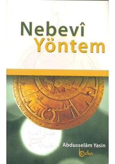 Nebevi Yöntem  - Abdüsselam Yasin  - Beka Yayınları