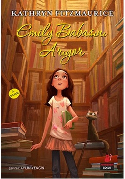 Emily Babasını Arıyor - Kathryn Fitzmaurice - Kırmızı Kedi