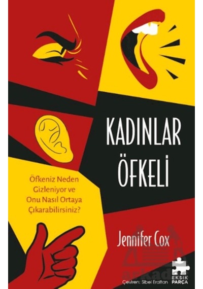 Kadınlar Öfkeli Eksik Parça Yayınları