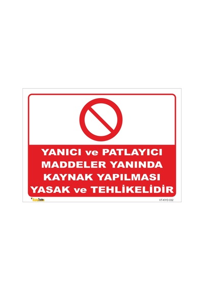 Yanıcı Patlayıcı Madde Yanında Kaynak Yapma - Isg Levhası