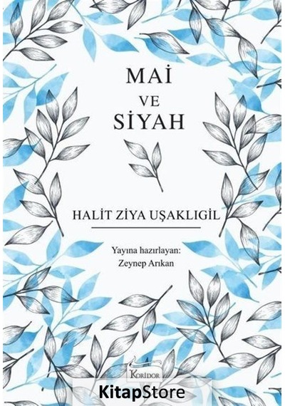 Mai ve Siyah / Halit Ziya Uşaklıgil