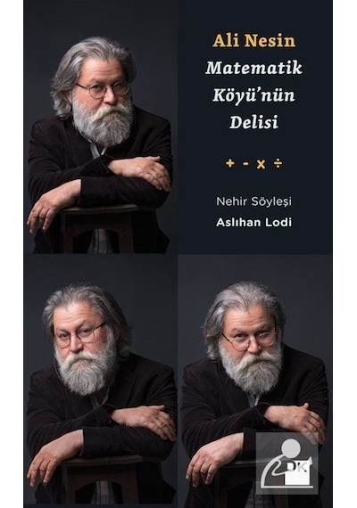 Ali Nesin - Matematik Köyü'nün Delisi - Aslıhan Lodi - Doğan Kitap