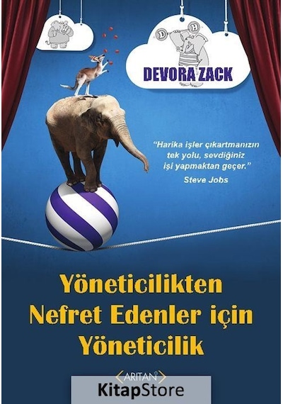 Yöneticilikten Nefret Edenler İçin Yöneticilik - Devora Zack - Arıtan Yayınevi