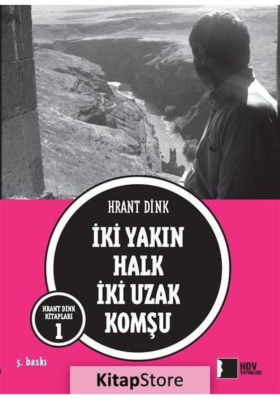 İki Yakın Halk İki Uzak Komşu- Hrant Dink Vakfı Yayınları