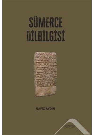 Sümerce Dilbilgisi / Nafiz Aydın
