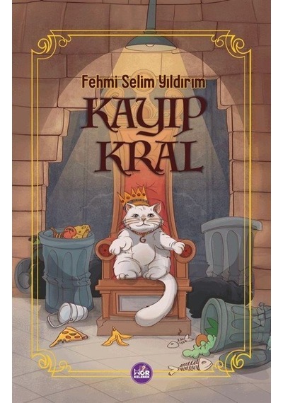 Kayıp Kral / Fehmi Selim Yıldırım