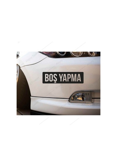 Boş Yapma Sticker Araç Sticker Yazı Sticker Boş Yapma Oto Sticker
