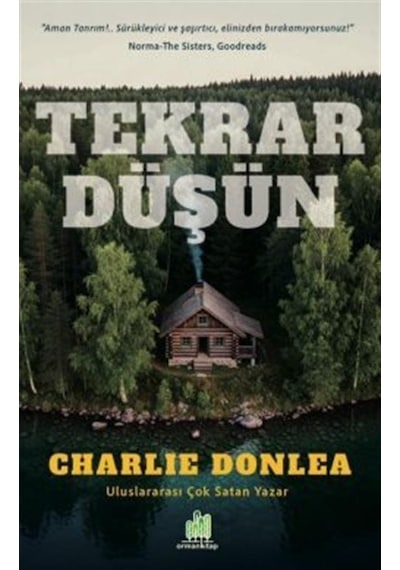 Tekrar Düşün / Charlie Donlea