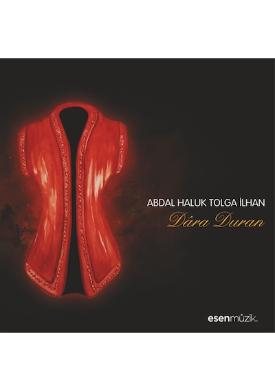 Abdal Haluk Tolga İlhan - Dâra Duran (Cd)